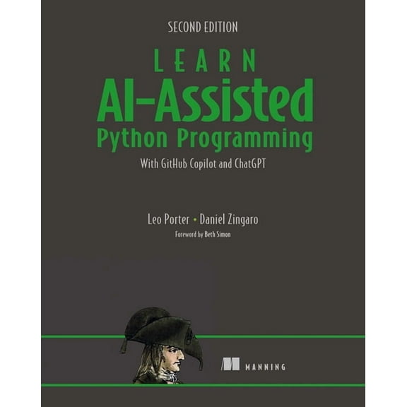 Learn Ai-Assisted Python Programming, Second Edition: With Github Copilot and ChatGPT, (Paperback)