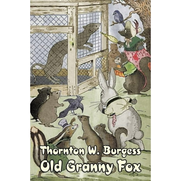 Old Granny Fox by Thornton Burgess, Fiction, Animals, Fantasy & Magic, (Paperback)