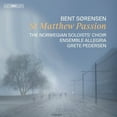 thumbnail image 2 of Bent Sørensen - St. Matthew Passion - Music & Performance - SACD, 2 of 2