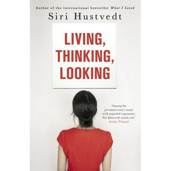Pre-Owned Living, Thinking, Looking. Siri Hustvedt (Paperback) 144473265X 9781444732658