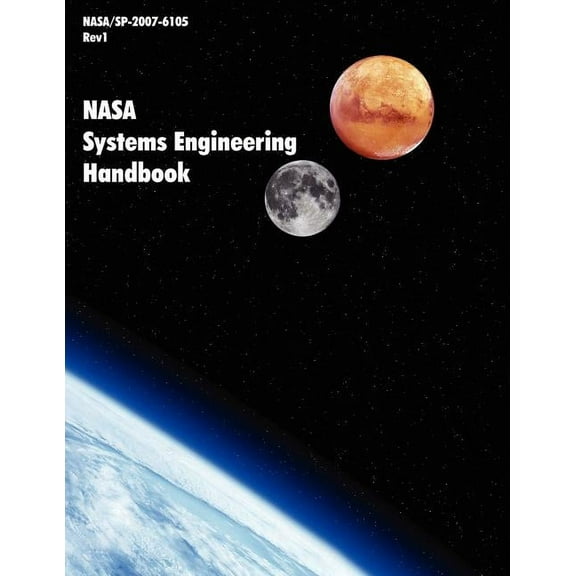 NASA Systems Engineering Handbook (NASA/SP-2007-6105 Rev1) (Paperback)