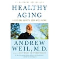 thumbnail image 1 of Pre-Owned Healthy Aging: A Lifelong Guide to Your Well-Being (Paperback) 0307277542 9780307277541, 1 of 1