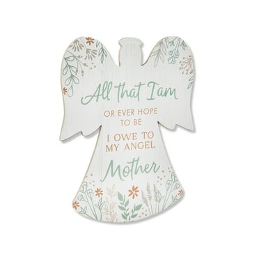 Mother's Day Hanging White Angel Plaque, All that I Am, 10", by Way To Celebrate