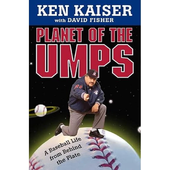 Pre-Owned Planet of the Umps: A Baseball Life from Behind the Plate, 9780312304164, 0312304161, Hardcover, First Edition edition