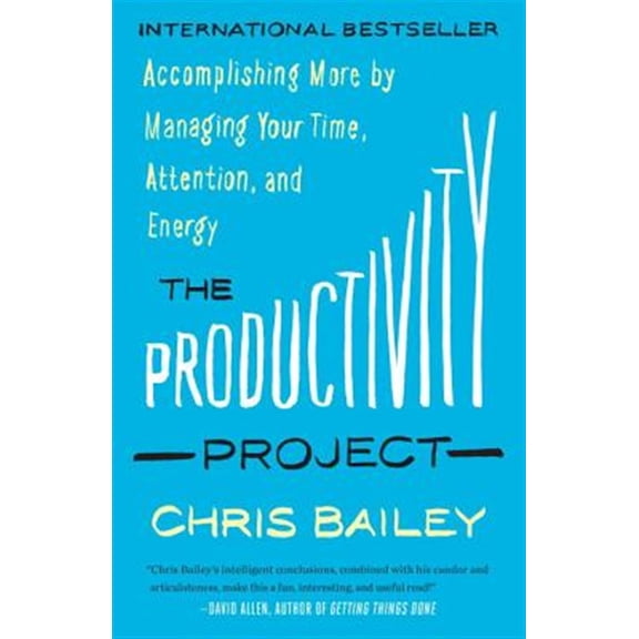 Pre-Owned The Productivity Project: Accomplishing More by Managing Your Time, Attention, and Energy (Paperback) 1101904054 9781101904053