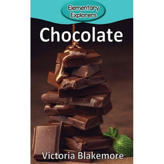 Elementary Explorers Chocolate, Book 100, (Hardcover)