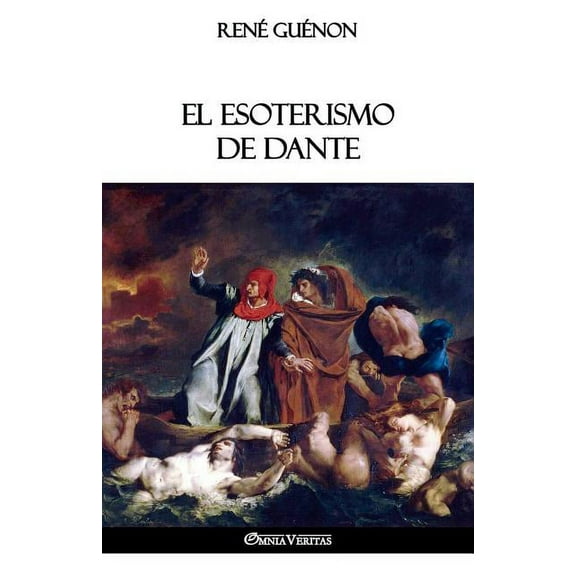 El Esoterismo de Dante, (Paperback)