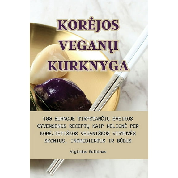 Korejos VeganŲ Kurknyga, (Paperback)