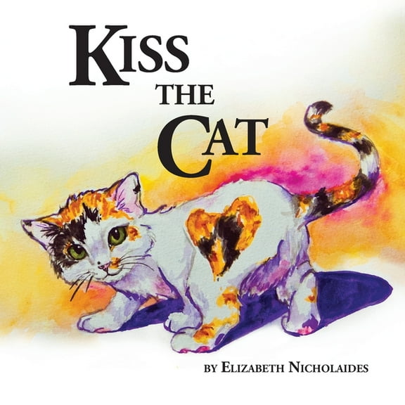 Kiss the Cat, (Paperback)