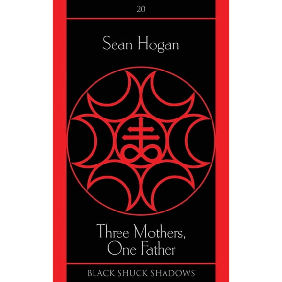 Black Shuck Shadows Three Mothers, One Father, Book 20, (Paperback)