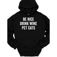 thumbnail image 2 of SPEEDRUN Men's Long Sleeve Graphic Print Hooded Pullover Tops T-Shirts Be Nice Drink Wine Pet Cats Hooded Sweatshirt Funny Drinking Humor Hoodie, 2 of 6