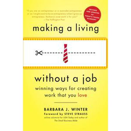 Making a Living Without a Job, revised edition - (100 Best Jobs Without A Degree)