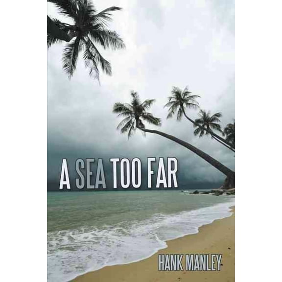 Sea Too Far