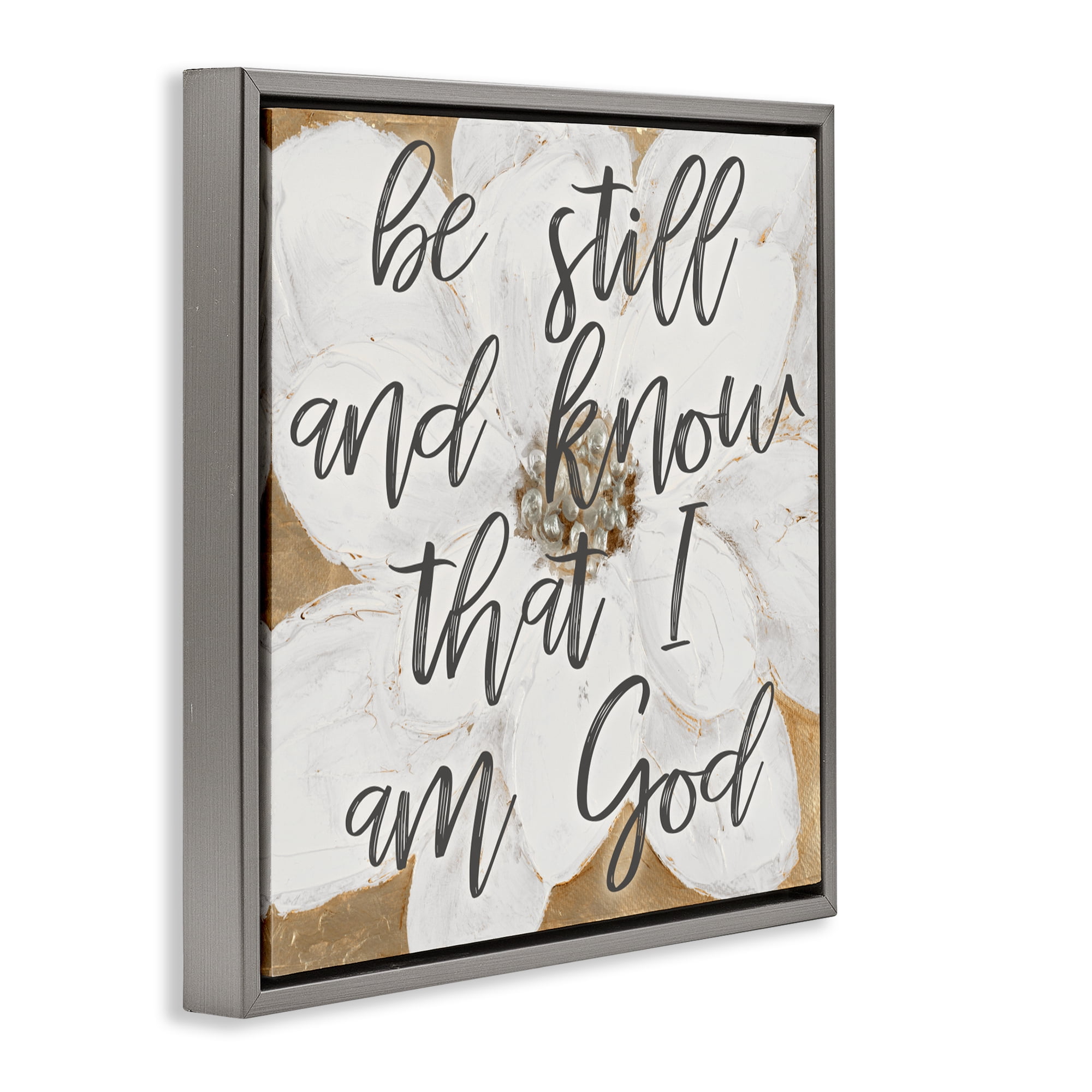 Stupell Industries Be Still Script with Flower Gray Framed Floater Canvas Wall Art, design by Lanie Loreth