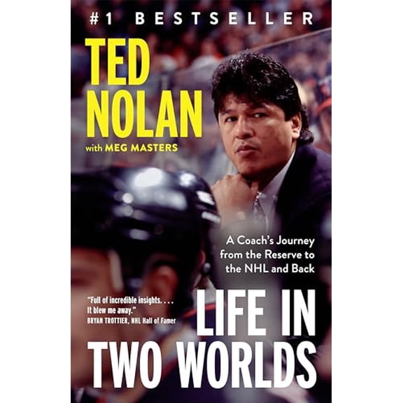 Pre-Owned Life in Two Worlds: A Coach's Journey from the Reserve to the NHL and Back (Paperback) 0735244979 9780735244979