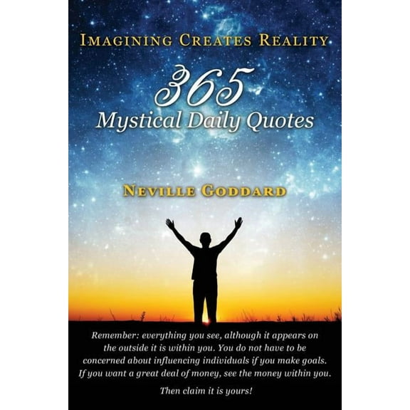 Neville Goddard: Imagining Creates Reality: 365 Mystical Daily Quotes, (Paperback)