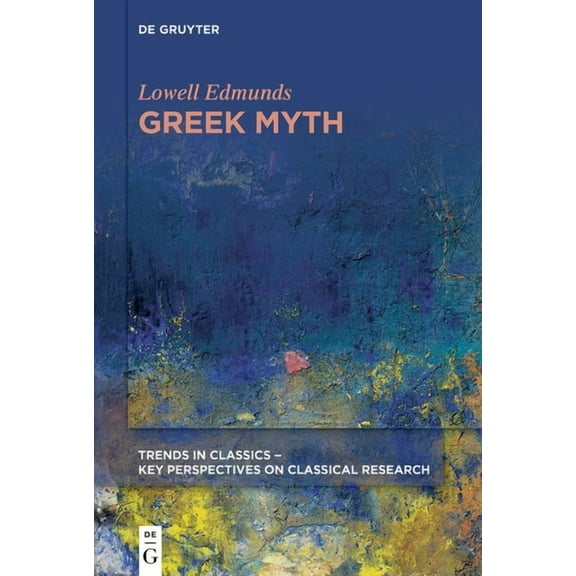 Trends in Classics - Key Perspectives on Greek Myth, Book 2, (Paperback)