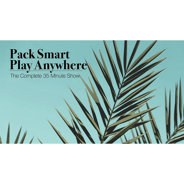 Pack Smart play anywhere By Bill Abbott