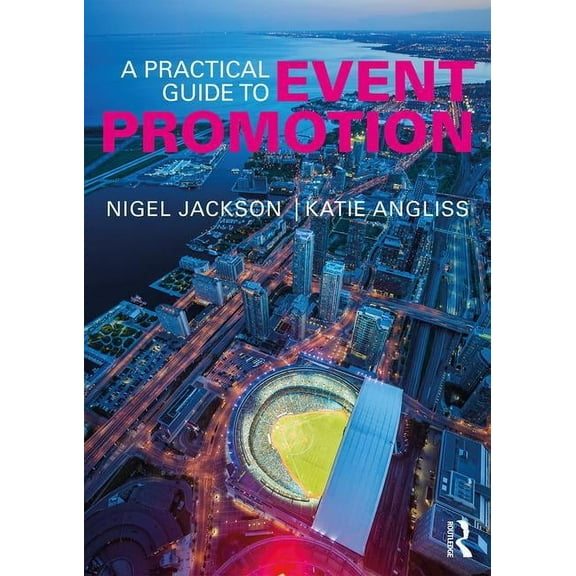 A Practical Guide to Event Promotion, (Paperback)