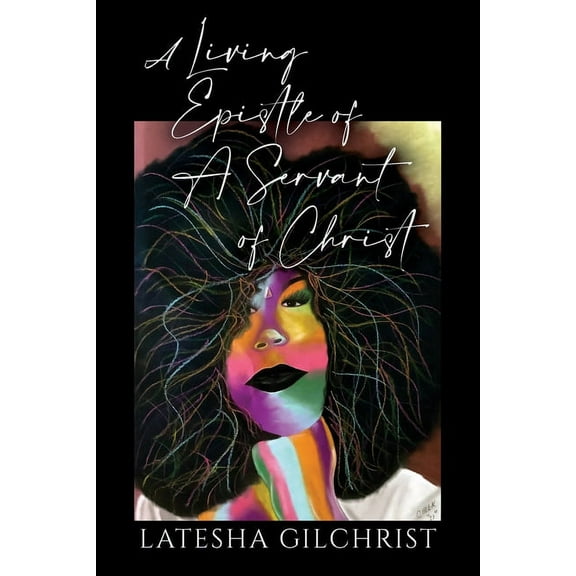 A Living Epistle of A Servant of Christ (Paperback)