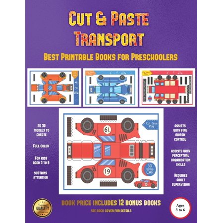 Best Printable Books for Preschoolers (Cut and Paste Transport) : 20 Full-Color Cut and Paste Kindergarten 3D Activity Sheets Designed to Develop Visuo-Perceptual Skills in Preschool (Being The Best In Bed)