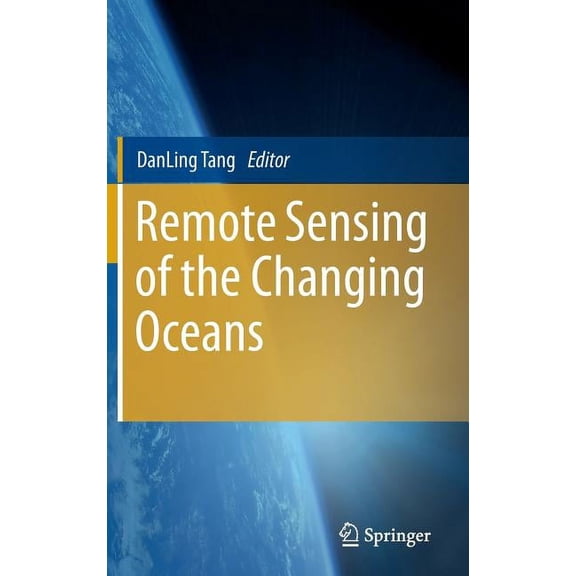 Remote Sensing of the Changing Oceans, (Hardcover)
