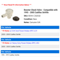 thumbnail image 2 of Booster Check Valve - Compatible with 1995 - 2005 Cadillac DeVille 1996 1997 1998 1999 2000 2001 2002 2003 2004, 2 of 2