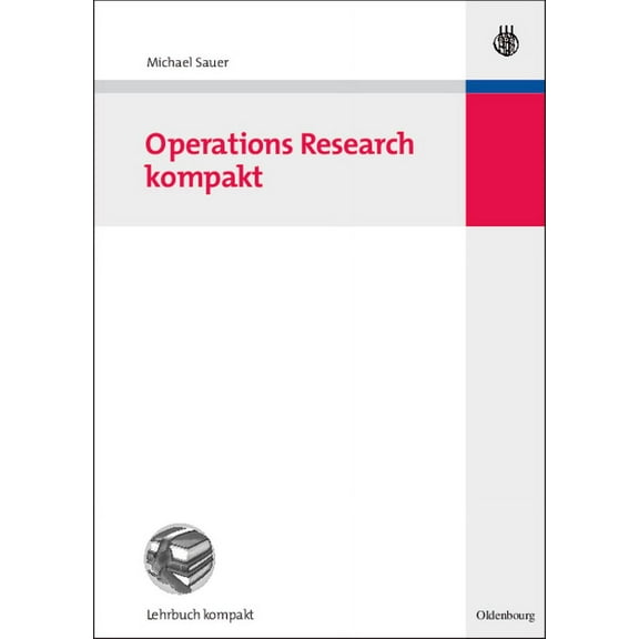 Betriebswirtschaftslehre Kompakt Operations Research Kompakt, (Paperback)