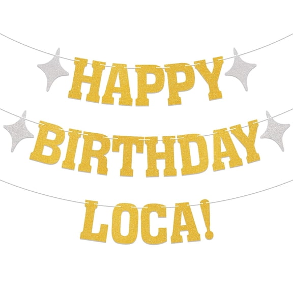 Happy Birthday Loca! Banner Vampire Birthday Party Decorations Funny Birthday Party Decorations for Her 18th, 21st, 25th 30th Birthday Party Banner Gold Glitter