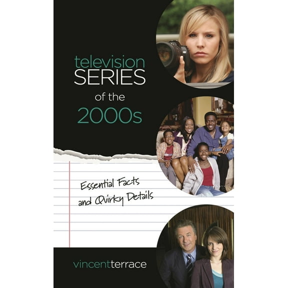 Television Series of the 2000s: Essential Facts and Quirky Details, (Hardcover)