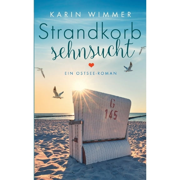 Strandkorbsehnsucht : Ein Ostseeroman (Paperback)