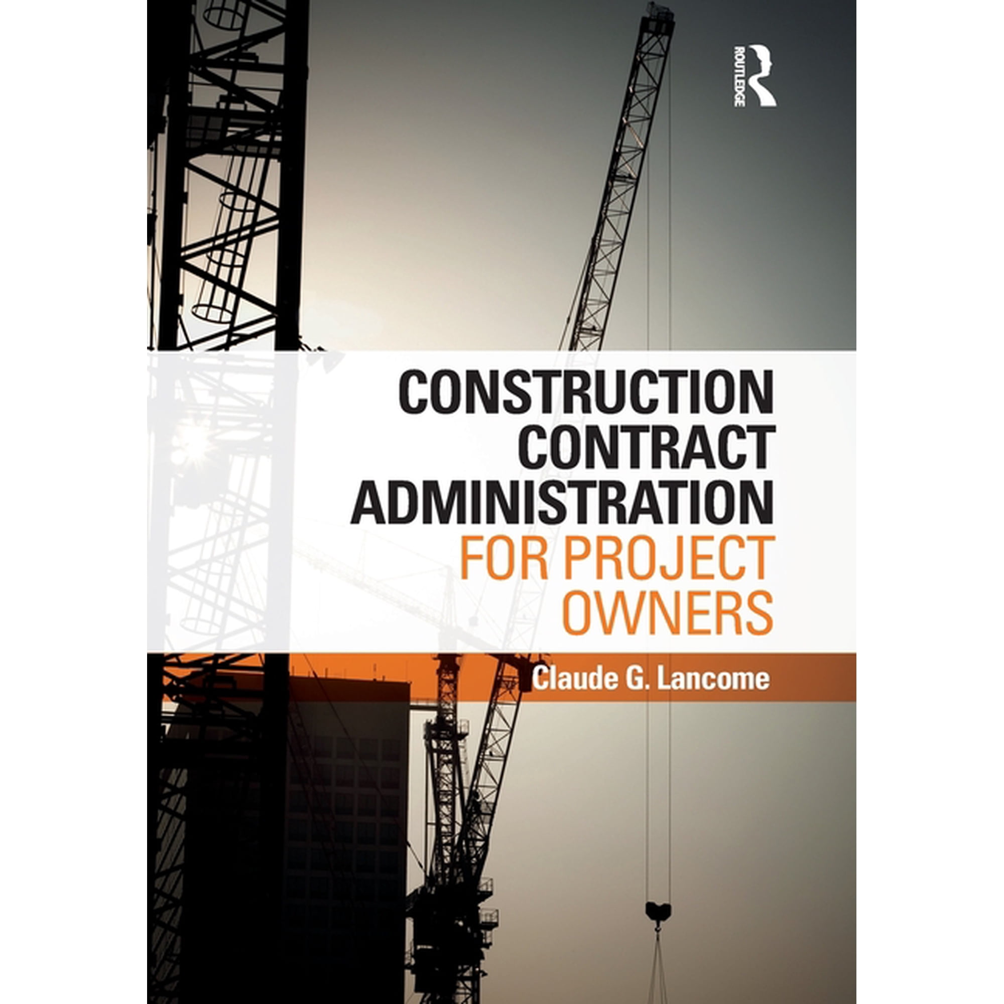Construction Contract Administration for Project Owners (Paperback)
