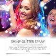 thumbnail image 4 of Glitter Spray for Hair and Body, Glitter Body Spray, Glitter Spray for Clothes, Quick-Drying Waterproofing Body Shimmer Spray Suitable for Stage Makeu, 4 of 5