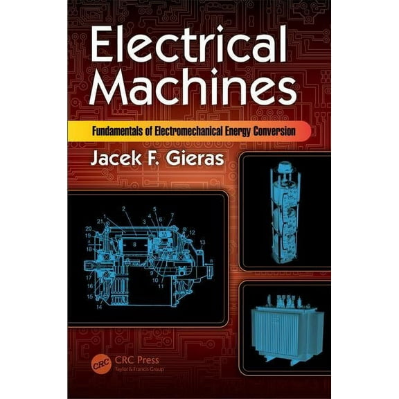 Electrical Machines: Fundamentals of Electromechanical Energy Conversion, (Hardcover)