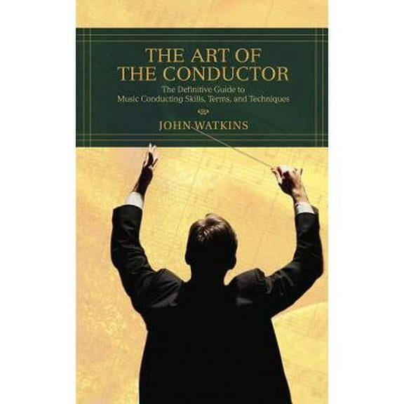 The Art of the Conductor (Paperback)