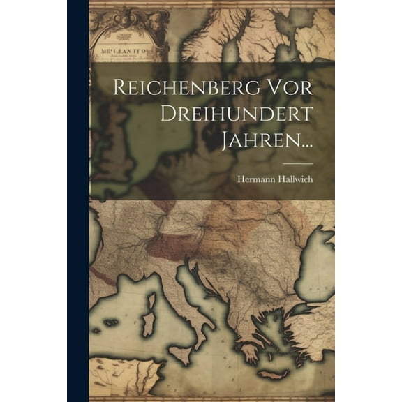 Reichenberg Vor Dreihundert Jahren... (Paperback)
