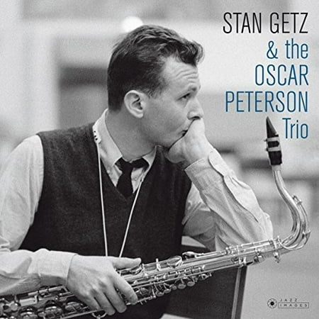 Stan Getz & The Oscar Peterson Trio (Cover Photo By Jean-PierreLeloir) (Oscar Peterson Best Albums)