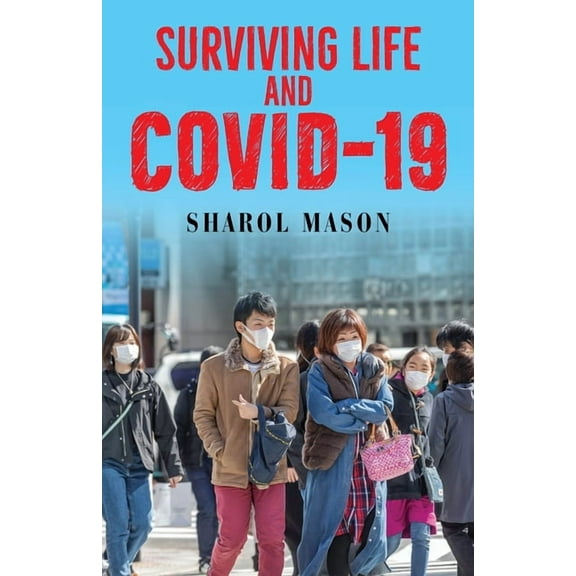 Surviving Life And Covid-19, (Paperback)