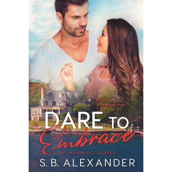 Maxwell: Dare to Embrace (Paperback)