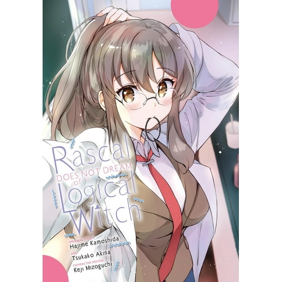 Rascal Does Not Dream (Manga) Rascal Does Not Dream of Logical Witch (Manga): Volume 3, Book 3, (Paperback)