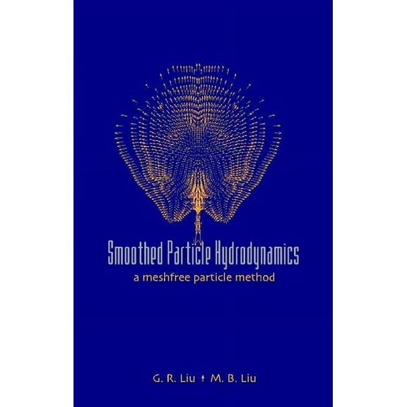 Smoothed Particle Hydrodynamics, (Hardcover)