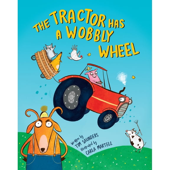 The Tractor Has a Wobbly Wheel, (Paperback)