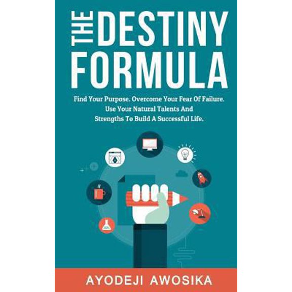 Pre-Owned The Destiny Formula: Find Your Purpose. Overcome Your Fear of Failure. Use Your Natural Talents and Strengths to Build a Successful Life