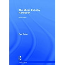 Media Practice The Music Industry Handbook, (Hardcover)