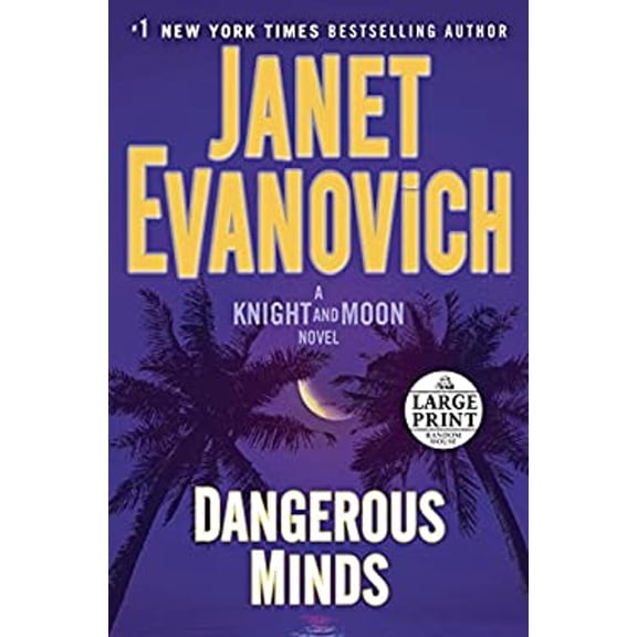 Pre-Owned Dangerous Minds: A Knight and Moon Novel (Paperback) 1524781134 9781524781132