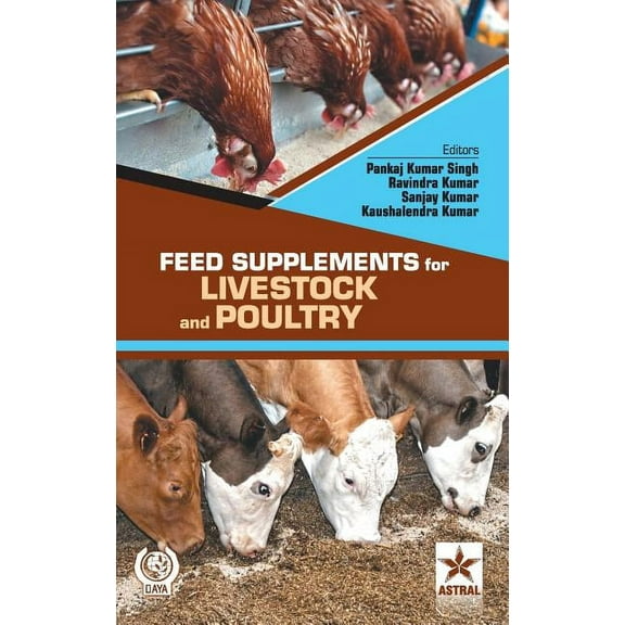 Feed Supplements for Livestock and Poultry, (Hardcover)