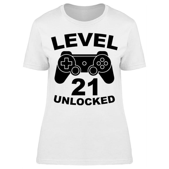Level 21 Is Unlocked Women's T-shirt