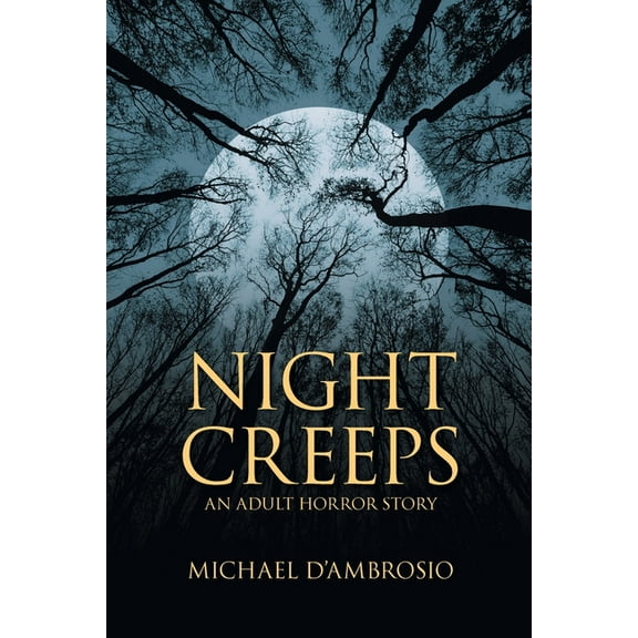 Night Creeps: An Adult Horror Story, (Paperback)