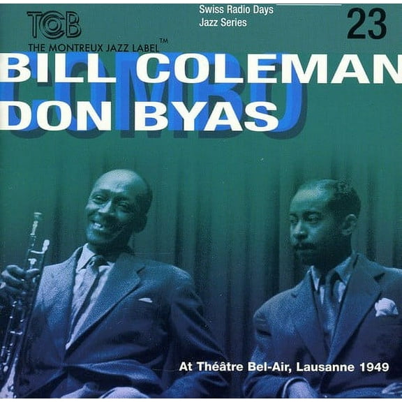 Bill Coleman & Don Byas - Swiss Radio Days Lausanne 1949, Vol. 23 - Music & Performance - CD