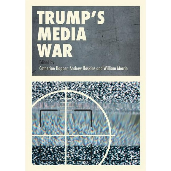 Trump's Media War, (Paperback)